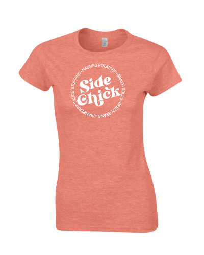 Side Chick T-shirt